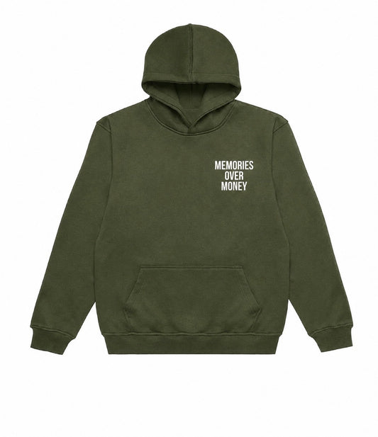 Memories Over Money:  Army Green Hoodie